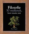 Filozofie: 50 myšlenek, které musíte znát